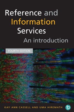 Reference and information services by Kay Ann Cassell