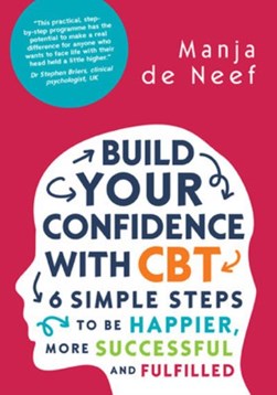 Build your confidence with CBT by Manja de Neef