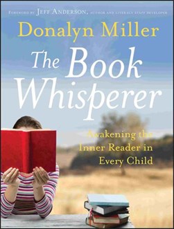The book whisperer by Donalyn Miller