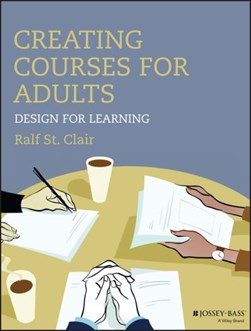 Creating courses for adults by Ralf St. Clair