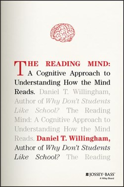 The reading mind by Daniel T. Willingham