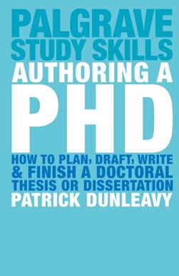 Authoring a PhD by Patrick Dunleavy