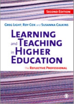 Learning and teaching in higher education by Greg Light
