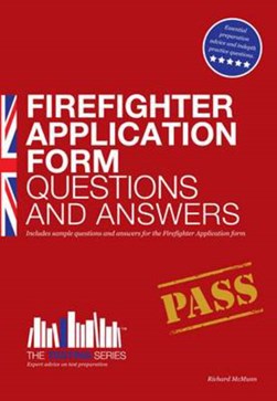 Firefighter application form questions & answers by Richard McMunn