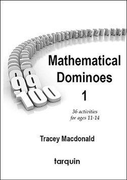 Mathematical Dominoes 1 by Tracey Macdonald
