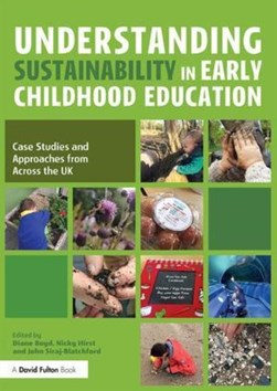 Understanding sustainability in early childhood education by Diane Boyd