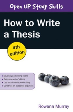 How to write a thesis by Rowena Murray