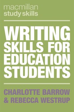 Writing skills for education students by Charlotte Barrow