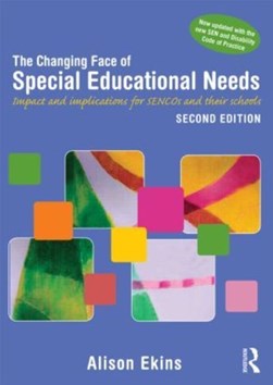 The changing face of special educational needs by Alison Ekins