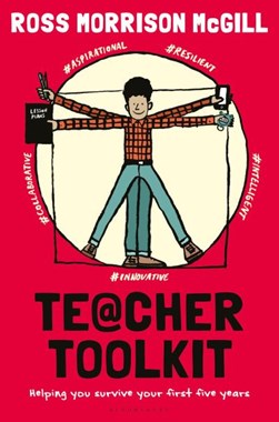 Teacher toolkit by Ross Morrison McGill