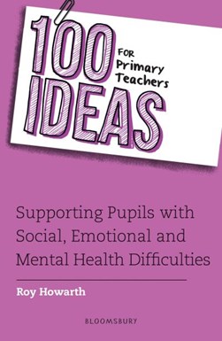 100 ideas for primary teachers by Roy Howarth