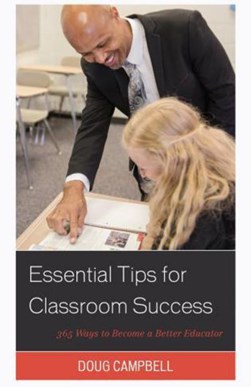 Essential tips for classroom success by Doug Campbell