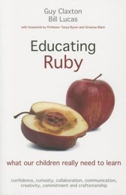 Educating Ruby by Guy Claxton