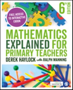 Mathematics explained for primary teachers by Derek Haylock
