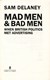 Mad men & bad men by Sam Delaney