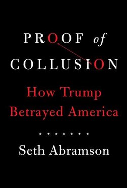 Proof of collusion by Seth Abramson