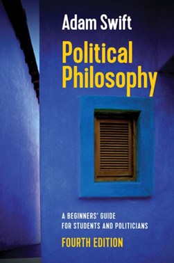 Political philosophy by Adam Swift