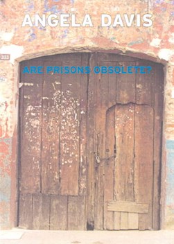 Are prisons obsolete? by Angela Y. Davis
