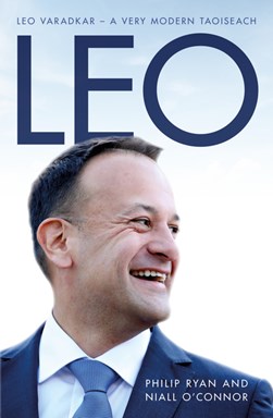 Leo A Very Modern Taoiseach TPB by Phil Ryan