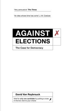 Against Elections TPB by David Van Reybrouck