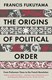 Origins Of Political Order  P/B by Francis Fukuyama