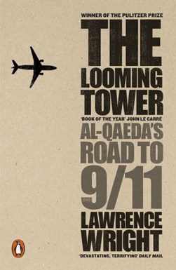 Looming Tower by Lawrence Wright