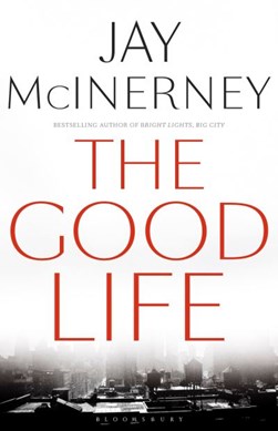 The good life by Jay McInerney