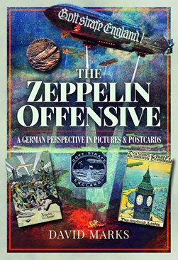 The Zeppelin offensive by David Marks