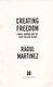 Creating Freedom P/B by Raoul Martinez