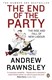 End Of The Party by Andrew Rawnsley