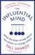 The influential mind by Tali Sharot