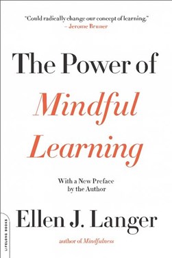 Power of Mindful Learning P/B by Ellen J. Langer