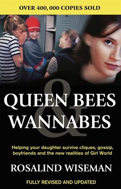 Queen Bees & Wannabees  P/B by Rosalind Wiseman