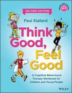Think good, feel good by Paul Stallard
