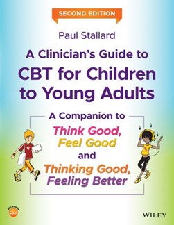 A clinician's guide to CBT for children to young adults by Paul Stallard