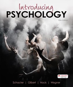 Introducing Psychology by Daniel L. Schacter