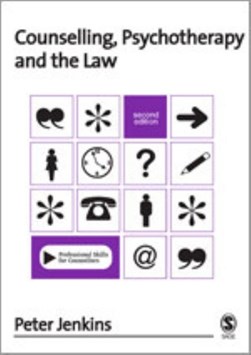 Counselling, psychotherapy and the law by Peter Jenkins