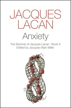 Anxiety Book 10 by Jacques Lacan