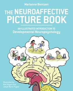 The Neuroaffective Picture Book by Marianne Bentzen