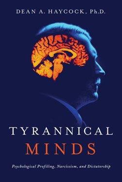 Tyrannical Minds by Dean Haycock