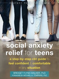 Social anxiety relief for teens by Bridget Flynn Walker
