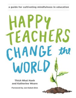 Happy teachers change the world by NhÒát Hanh