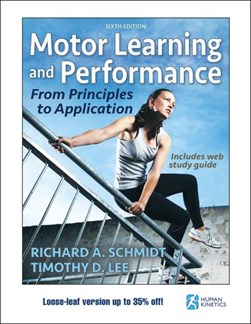Motor Learning and Performance 6th Edition With Web Study Gu by Richard A. Schmidt