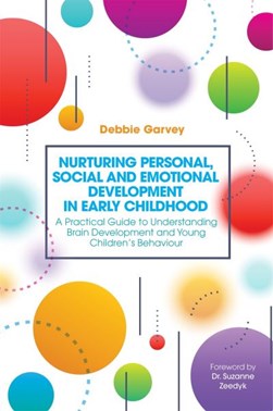 Nurturing personal, social and emotional development in earl by Debbie Garvey