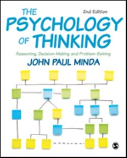 The psychology of thinking by John Paul Minda