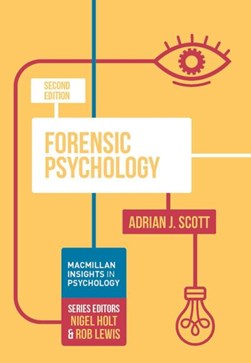 Forensic psychology by Adrian J. Scott