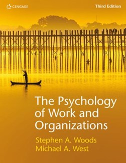 The psychology of work and organizations by Stephen A. Woods