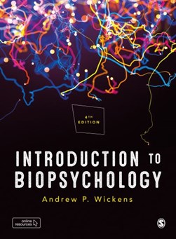 Introduction to biopsychology by Andrew P. Wickens