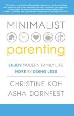 Minimalist parenting by Christine K. Koh