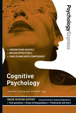 Cognitive psychology by Jonathan Ling